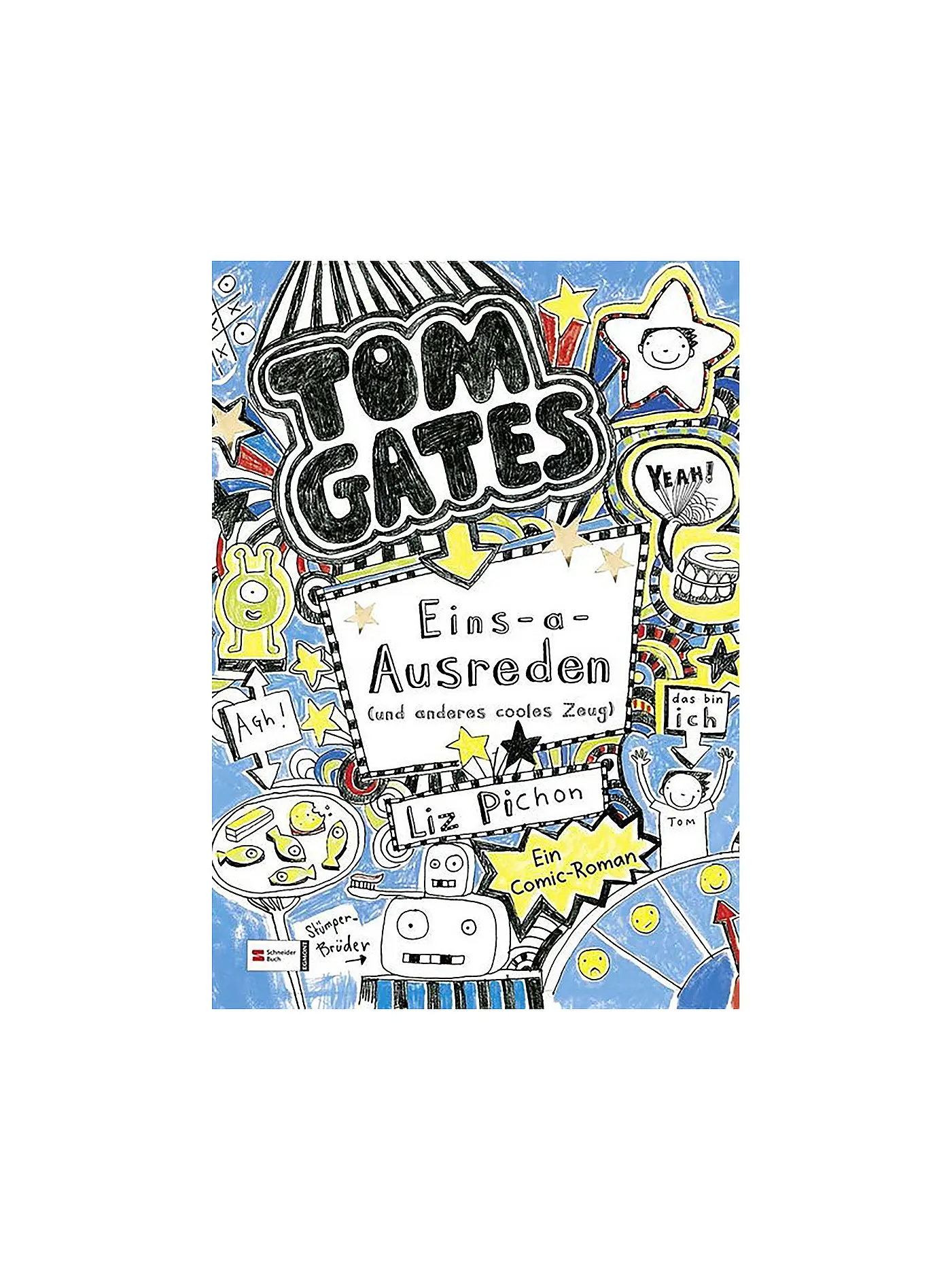 VGS EGMONT SCHNEIDER VERLAG | Tom Gates - Eins-a-Ausreden und anderes cooles Zeug Band 2 | 